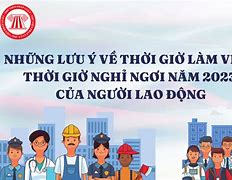 Luật Lao Đông Việt Nam 2023 Thời Gian Làm Việc