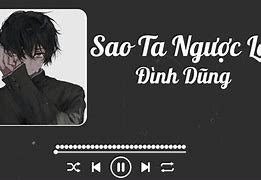 Sao Ta Ngược Lối Lyrics